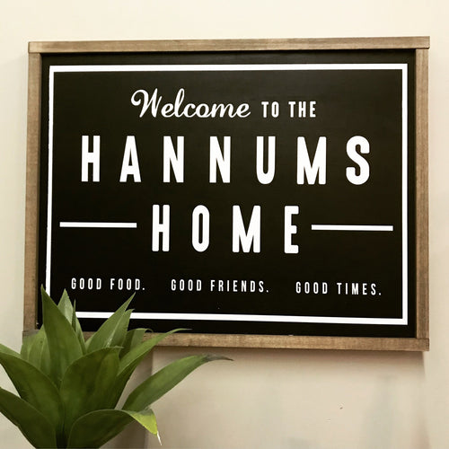 Fixer upper style welcome family sign