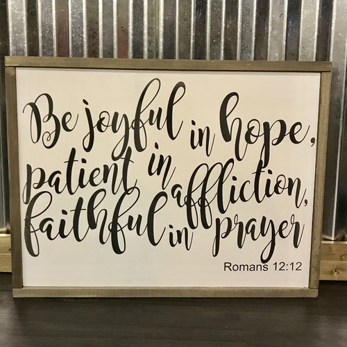 Romans 12:12 Framed Sign